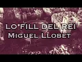 LO FILL DEL REI- Miguel Llobet by SanNguyen
