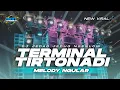 Download Lagu DJ TERMINAL TIRTONADI X MELODY NGULAR VIRAL TIKTOK -DICKY ANDIKA