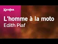 Download Lagu Karaoke L'homme à la moto - Edith Piaf *