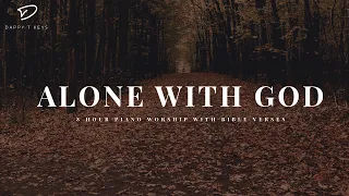 Alone With God: 8 Hour Piano Worship | This is Not Ai Music & No Ads