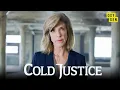 Cold Justice Returns With Thrilling New Unsolved Cases Starting July 10th Cold Justice Oxygen