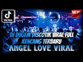 DJ DUGEM DISCOTIK FULL KENCANG PALING TERBARU 2025 ⁉️ Dj Angel Love Viral ‼️ DJ FUNKOT FULL BASS