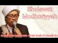 Download Lagu Sholawat Mudhoriyyah||Abuya KH.M.Muhyiddin Abdul Qodir Al Manafi#kutipankalamabuya #@DilhamChannel