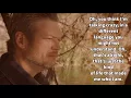 Blake Shelton-I Lived It-Lyrics