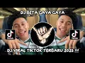 Lagu DJ BETA GAYA GAYA VIRAL TIKTOK‼️EAST CHINA - FULLBASS
