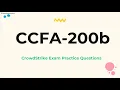 CCFA-200b CrowdStrike Certified Falcon Administrator Exam Practice Questions with Explanations