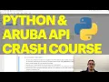 Python HPE Aruba Networks AOS-CX REST API Crash Course
