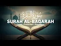 Lagu Surah Al-Baqarah Full Recitation | Peaceful Quran
