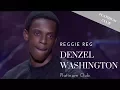 Reggie Reg - Denzel Washington