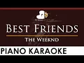 Download Lagu The Weeknd - Best Friends - HIGHER Key (Piano Karaoke Instrumental)