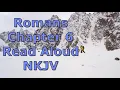 Romans 6 - READ aloud with music and scenery Holy Bible