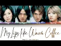 S#arp (샵) - My Lips like Warm Coffee (내 입술... 따뜻한 커피처럼) Color Coded Lyrics [Han/Rom/Eng] (가사)