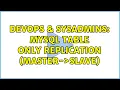 DevOps SysAdmins MySQL table only replication Master- Slave