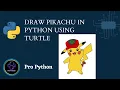 draw Pikachu in python how to draw Pikachu using python Python tutorial