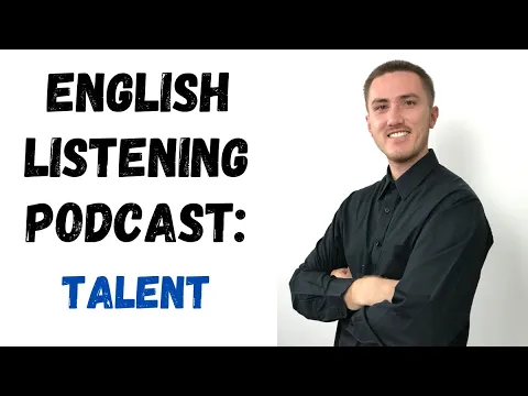 English Listening Podcast - Talent