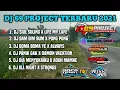 DJ 69 Projects terbaru 2021 Full album