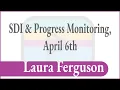 SDI and Progress Monitoring April 6th