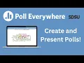 How to Create Present Poll Everywhere Activities SDSU