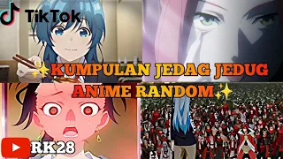 Download ✨ Kumpulan Jedag Jedug Anime Random | Part 30 MP3