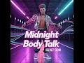Midnight Body Talk – Velvet Flow | Neon R&B Hit 2026