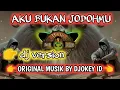Download Lagu DJ AKU BUKAN CINTA SEJATIMU - BY DJOKEY ID - OFFICIAL MUSIK