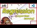 05x02 Linear Regression Regression Supervised Learning Machine Learning Julia