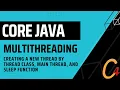 Multithreading Creating a new Thread by Thread class Main Thread and sleep function