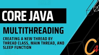 Multithreading Creating a new Thread by Thread class Main Thread and sleep function