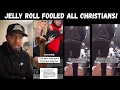 Jelly Roll played all Christians into believing he was saved