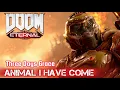 Download Lagu Doom Eternal GMV | Animal I have Come