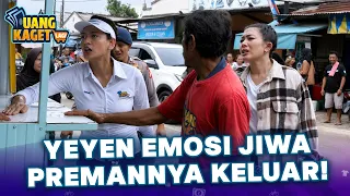 YEYEN EMOSI!! JIWA PREMANNYA KELUAR | UANG KAGET EPS 740 PART 2