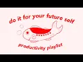Download Lagu do it for your future self ♢ they’re cheering you on! (productivity playlist)