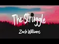 Zach Williams – The Struggle | Official Lyric Video | Christian Song 2026