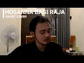 Download Lagu Hosanna  Bagi Raja - Agata Verencia (Cover by Kalvin)