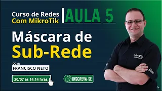 Aula 5 - Máscara de Sub-Rede | Curso de Redes com MikroTik!