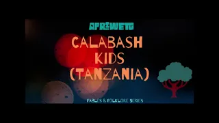 afriwetu ep4 the calabash kids fables and folklore series