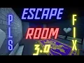 Stephen s Escape Room 3 0 Pls Fix