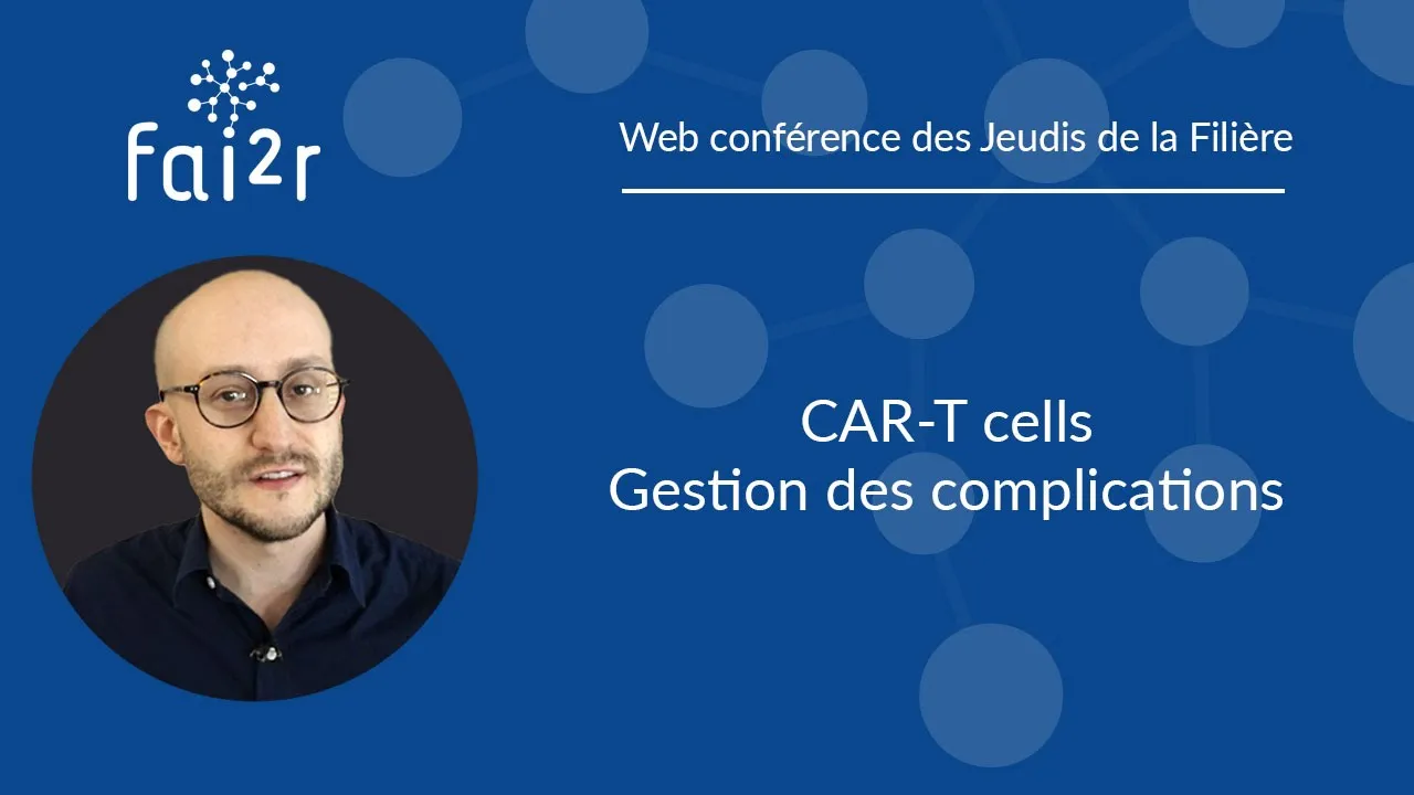 CAR-T cells : Gestion des complications