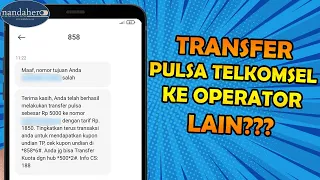 CARA TRANSFER PULSA TELKOMSEL KE OPERATOR LAIN. 