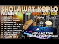 SHOLAWAT MERDU TERBARU 2025 | SHOLAWAT PEMBUKA PINTU REZEKI FULL ALBUM DANGDUT KOPLO SEJUK DIDENGAR