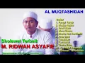 Download Lagu Sholawat Terbaik M. Ridwan Asyafie AL MUQTASHIDAH Langitan