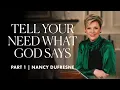 331 Tell Your Need What God Says Part 1