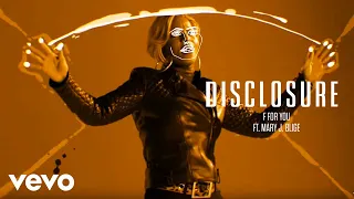 Disclosure feat. Mary J. Blige - F For You