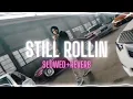 STILL ROLLIN (Slowed and Reverb) | Shubh
