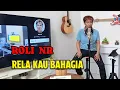 Roli NR - Rela Kau Bahagia (Official Music Video)