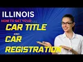 ILLINOIS HOW TO GET YOUR CAR TITLE AND CAR REGISTRATION EASY AS 1-2-3