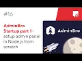 ep16 - build an entire startup in Node js part1