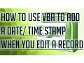 Free Excel Tutorial HOW TO USE VBA TO ADD A TIME DATE STAMP WHEN YOU EDIT A RECORD -