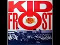 Kid Frost - La Raza (HQ)