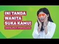 Download Lagu Tanda Tanda Wanita Suka Sama Kamu (Menurut Psikologi)